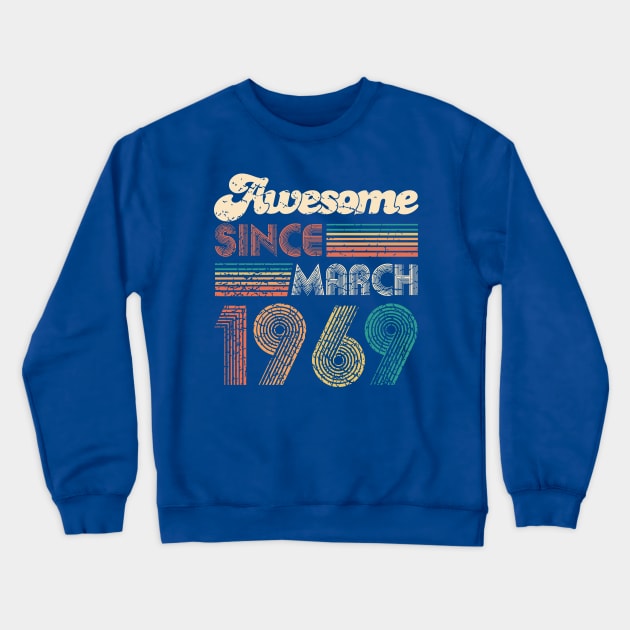 50th Birthday Gift - Vintage March 1969 Women Men Retro Vintage Bday Crewneck Sweatshirt by CheesyB